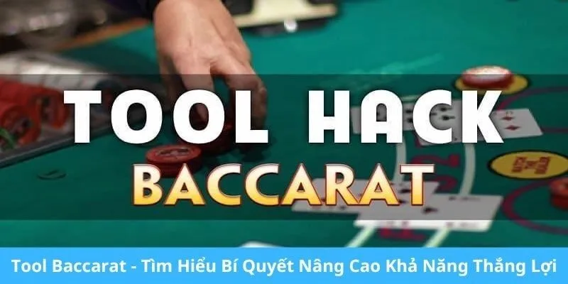 Những lưu ý quan trọng khi quyết định tải tool hack baccarat