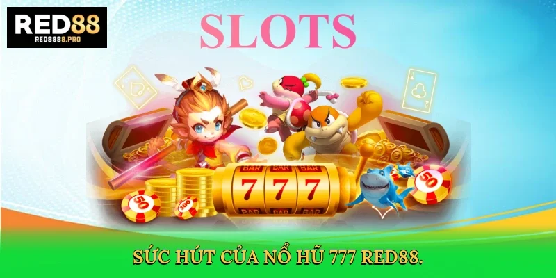 suc-hut-cua-no-hu-777-red88-3